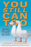 You Still Can Too: Take Your Aflac Career to a Whole New Level!