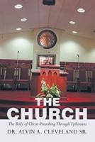 The Church: The Body of Christ-Preaching Through Ephesians