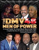 The DMV48 Men Of Power: A Local Guide To Great Black Men in the DMV