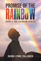 Promise of The Rainbow: Book 2 The Rainbow Series