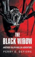 The Black Widow: Another Ralph Mullen Adventure