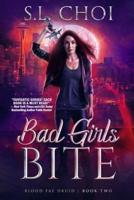 Bad Girls Bite