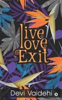 Live - Love - Exit