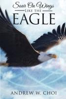 Book 4: Soar on Wings Like the Eagle