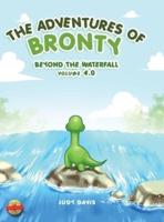 The Adventures of Bronty: Beyond the Water Fall Vol. 4