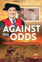 AGAINST THE ODDS: An Australian's journey of self-discovery following World War 2