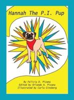 "Hannah the P.I.Pup"