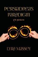 Persiadnea's Paradigm