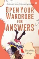 Open Your Wardrobe For Answers