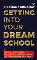 Getting Into Your Dream School