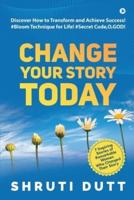 Change Your Story Today