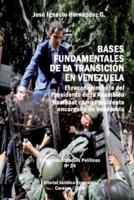 BASES FUNDAMENTALES DE LA TRANSICIÓN EN VENEZUELA. : El reconocimiento del Presidente de la Asamblea Nacional como Presidente encargado de Venezuela