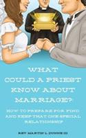 What Could a Priest Know About Marriage?
