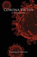 Corona Victus: Conquering the Virus of Fear