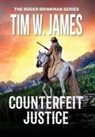 Counterfeit Justice