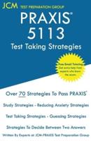 PRAXIS 5113 Test Taking Strategies
