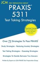 PRAXIS 5311 Test Taking Strategies
