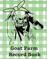 Goat Farm Record Book: Farm Management Log Book   4-H and FFA Projects   Beef Calving Book   Breeder Owner   Goat Index   Business Accountability   Raising Dairy Goats