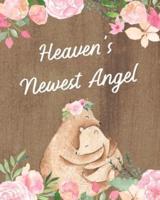 Heaven's Newest Angel: : A Diary Of All The Things I Wish I Could Say   Newborn Memories   Grief Journal   Loss of a Baby   Sorrowful Season   Forever In Your Heart   Remember and Reflect