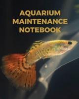 Aquarium Maintenance Notebook: : Fish Hobby   Fish Book   Log Book   Plants   Pond Fish   Freshwater   Pacific Northwest   Ecology   Saltwater   Marine Reef