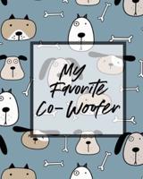 My Favorite Co-Woofer: Furry Co-Worker   Pet Owners   For Work At Home   Canine   Belton   Mane   Dog Lovers   Barrel Chest   Brindle   Paw-sible