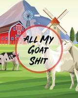 All My Goat Shit: Farm Management Log Book   4-H and FFA Projects   Beef Calving Book   Breeder Owner   Goat Index   Business Accountability   Raising Dairy Goats
