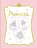 Princess Coloring Book For Kids: For Girls Ages 3-9   Toddlers   Activity Set   Crafts and Games