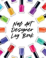 Nail Art Design Log Book: Style Painting Projects   Technicians   Crafts and Hobbies   Air Brush