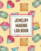 Jewelry Making Log Book: DIY Project Planner   Organizer   Crafts Hobbies   Home Made