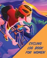 Cycling Log Book For Women: Bike   MTB Notebook   For Cyclists   Trail Adventures