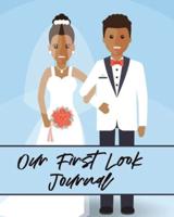 Our First Look Journal: Wedding Day   Bride and Groom   Love Notes