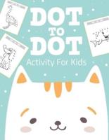 Dot To Dot Activity For Kids: 50 Animals Workbook   Ages 4-8   Activity Early Learning Basic Concepts   Juvenile
