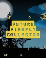 Future Firefly Collector: Insects and Spiders Nature Study   Outdoor Science Notebook
