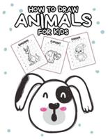 How To Draw Animals For Kids: Ages 4-10   In Simple Steps   Learn To Draw Step By Step