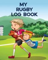 My Rugby Log Book: Outdoor Sports For Kids   Coach Team Training   League Players