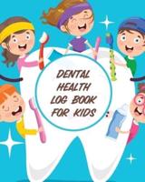 Dental Health Log Book For Kids