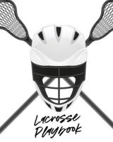 Lacrosse Playbook: For Players and Coaches   Outdoors   Team Sport