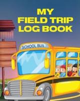My Field Trip Log Book: Homeschool Adventures   Schools and Teaching   For Parents   For Teachers At Home