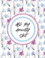 All My Anxiety Shit: With Mindfulness Prompts   Mental Health Meditation   Overcoming Anxiety and Worry