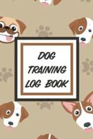 Dog Training Log Book: For Pet Owners - Gently Good Behavior - Raising and Teaching New Puppy