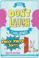 The Don't Laugh Challenge - Knock-Knock Jokes Easter Edition