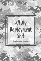 All My Deployment Shit, Deployment Journal