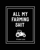 Farm Log: Farmers Record Keeping Book, Livestock Inventory Pages Logbook, Income & Expense Ledger, Equipment Maintenance & Repair Organizer, Farming Journal