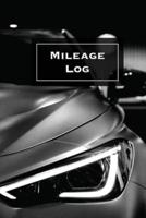 Mileage Log: Keep Track & Record, Business Or Personal Tracker, Vehicle Miles Notebook, Car, Truck, Book, Journal