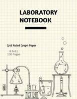 Laboratory Notebook: Lab Journal, Science & Chemistry, Research & Experiments, College Or High School Student, Grid Ruled Graph, Notes, Gift, Composition Book