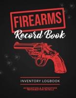 Firearms Record Book: Firearm Log, Acquisition & Disposition Information Details, Personal Gun Inventory Logbook