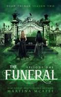 The Funeral: Season Two Episode One