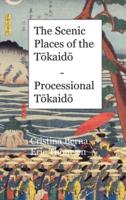 The Scenic Places of the Tōkaidō - Processional Tōkaidō: Premium