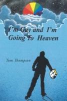 I'm Gay and I'm Going To Heaven