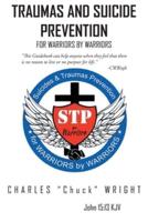 Traumas and Suicide Prevention: For Warriors by Warriors